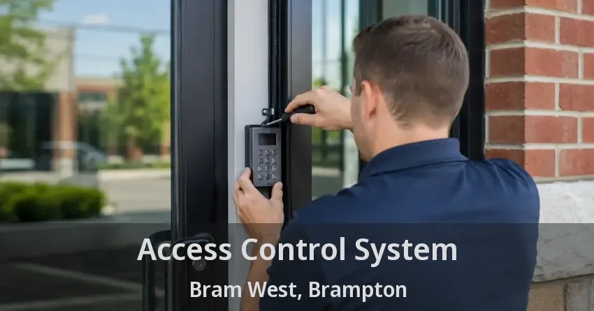 Access Control System Bram West, Brampton - ON