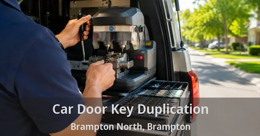 Car Door Key Duplication Brampton North, Brampton - ON