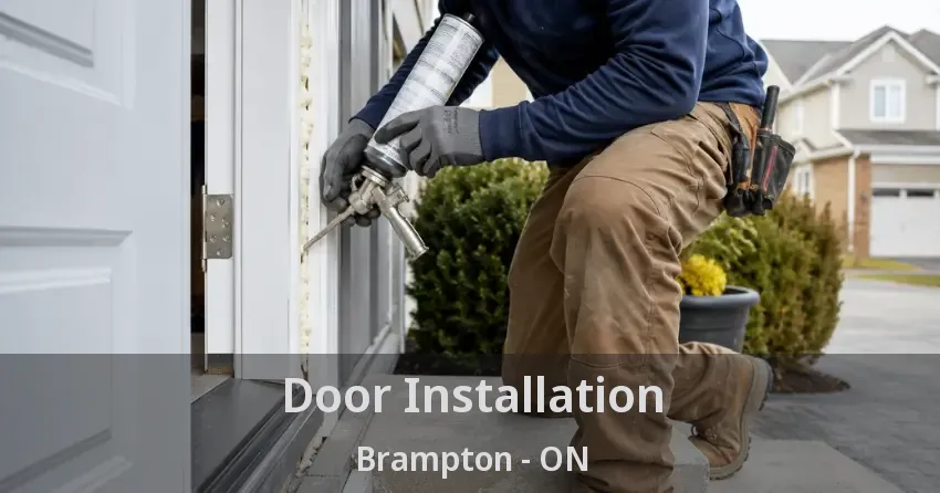 Door Installation Brampton - ON