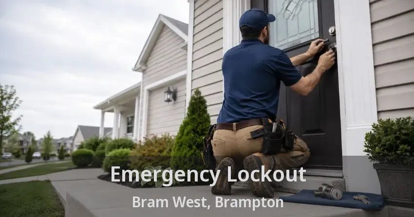 Emergency Lockout Bram West, Brampton - ON
