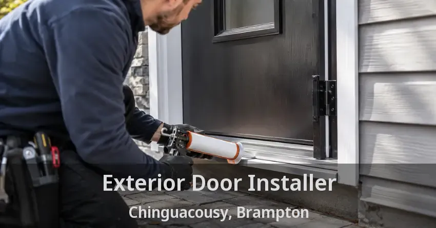 Exterior Door Installer Chinguacousy, Brampton - ON