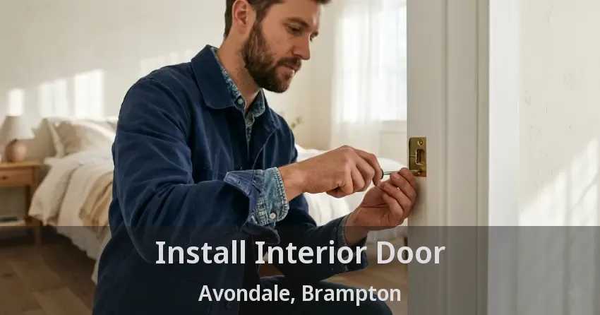 Install Interior Door Avondale, Brampton - ON