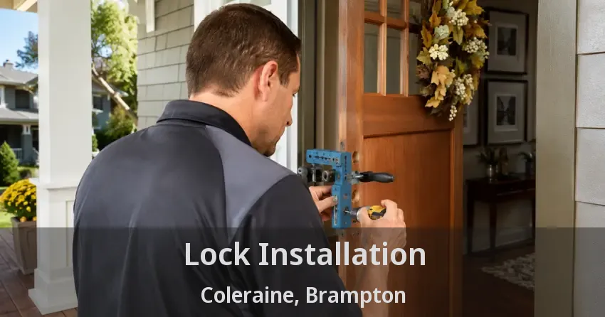 Lock Installation Coleraine, Brampton - ON