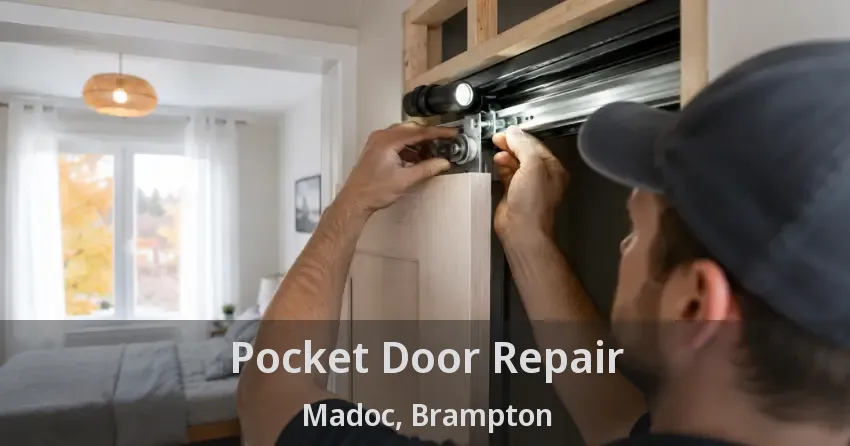 Pocket Door Repair Madoc, Brampton - ON