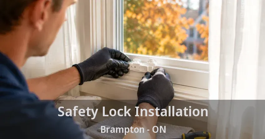 Safety Lock Installation Brampton - ON