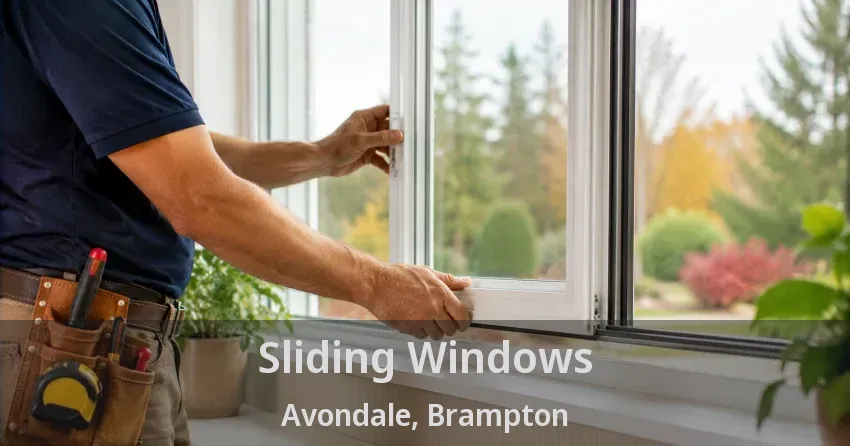 Sliding Windows Avondale, Brampton - ON