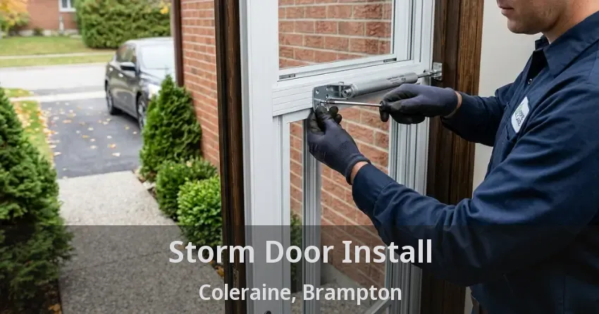 Storm Door Install Coleraine, Brampton - ON
